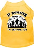 Halloween Pet Dog & Cat Shirt Screen Printed, "If Zombies Chase Us, I'm Tripping You"