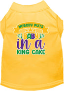 Pet Dog & Cat Screen Printed Shirt "Nobody Puts Baby In A King Cake"