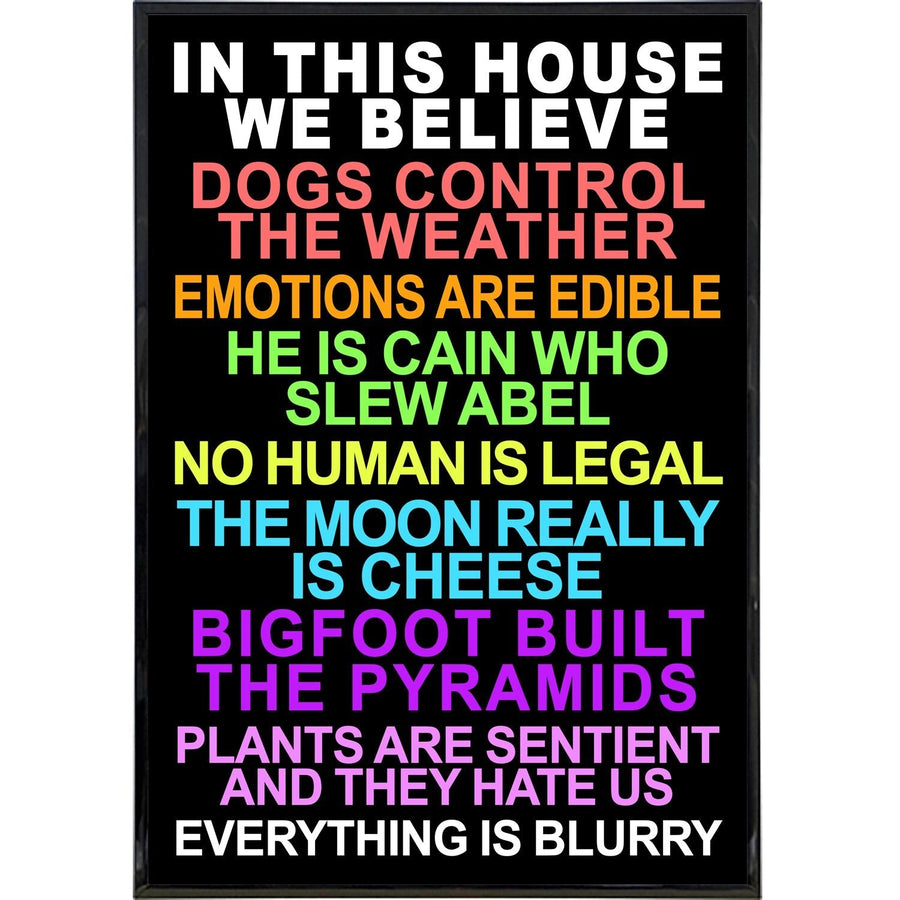 In This House We Believe Poster Print