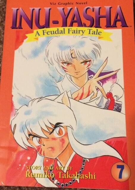 Inu-Yasha A Feudal Fairy Tale Vol 7