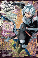 Is It Wrong To Try To Pick Up Girls In A Dungeon? On The Side Sword Oratoria Vol 21
