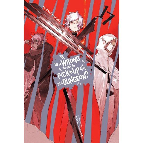 Is It Wrong To Try To Pick Up Girls In A Dungeon Vol 17
