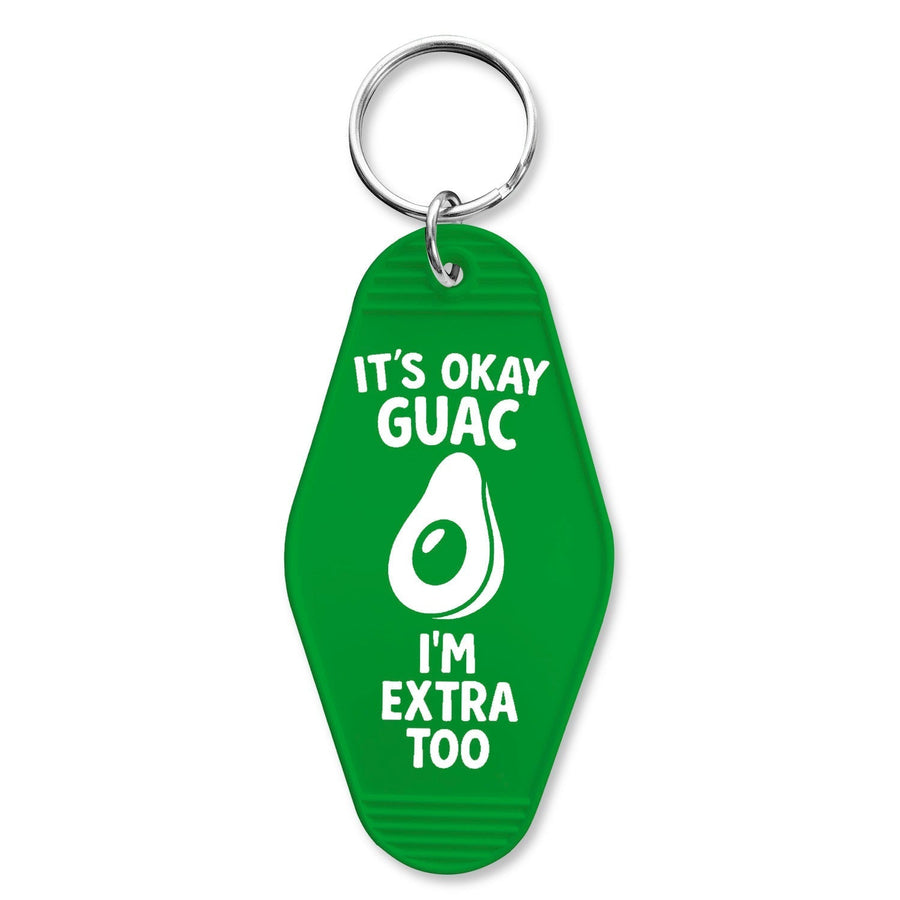 It's Ok Guac, I'm Extra Too Keychain