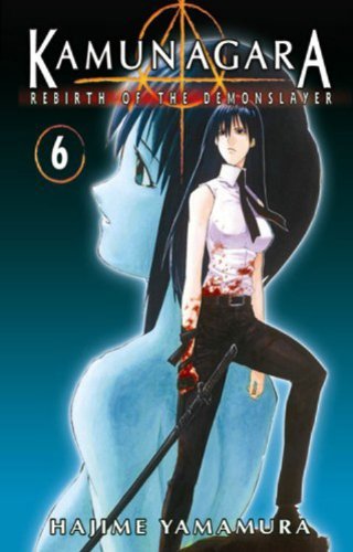 Kamunagara Rebirth of the Demonslayer Vol 6