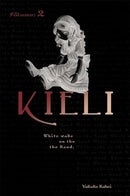 Kieli White Wake on the Sand Vol 2 Light Novel