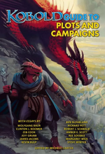 Kobold Guide to Plots and Campaigns