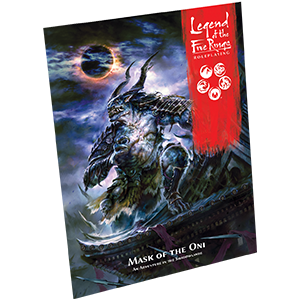 Legend of the Five Rings RPG: Mask of the Oni