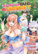 Let's Buy The Land and Cultivate It In A Different World Vol 2