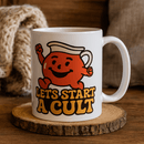 Let's Start a Cult Mug