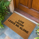 Live, Laugh, Leave Me Alone Door Mat