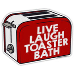 Live Laugh Toaster Bath Sticker