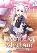 Love Me For Who I Am Vol 1