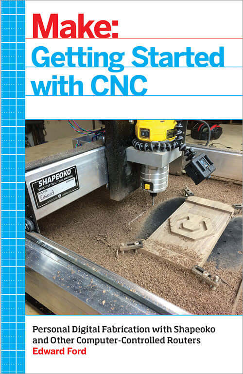 Make: Getting Started with CNC - Print