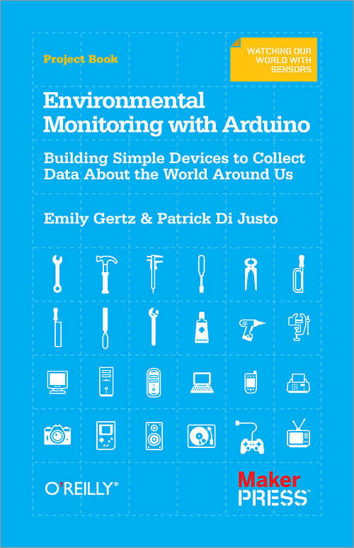 Make: Environmental Monitoring with Arduino