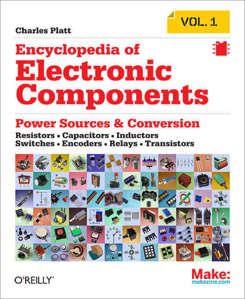 Make: Encyclopedia of Electronic Components Vol. 1 - Print
