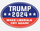 Make Liberals Cry Again Trump 2024 Stickers