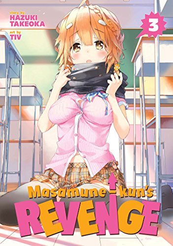 Masamune-kun's Revenge Vol 3