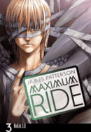 Maximum Ride Vol 3
