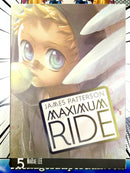 Maximum Ride Vol 5