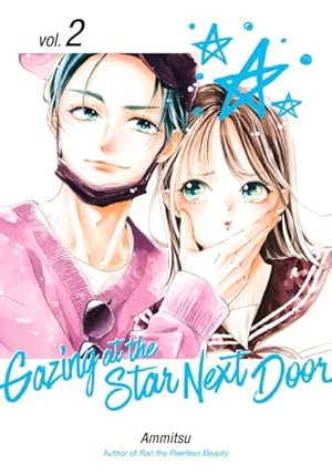 Gazing at the Star Next Door Vol 2