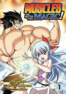 Muscles Are Better Than Magic! Vol 1