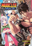Muscles are Better Than Magic Vol 1 Light Novel
