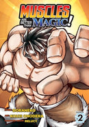 Muscles Are Better Than Magic! Vol 2 Manga