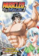 Muscles Are Better Than Magic! Vol 3 Manga
