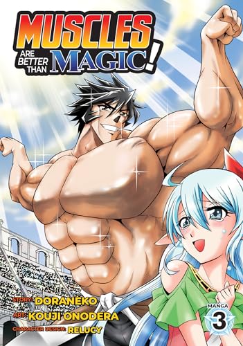 Muscles Are Better Than Magic! Vol 3 Manga