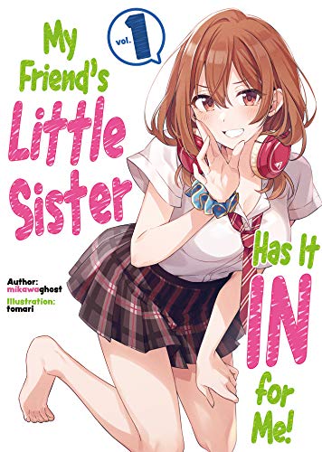My Friend's Little Sister Has It In For Me! Vol 1
