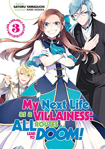 My Next Life as a Villainess: All Routes Lead to Doom! Vol 3 Light Novel