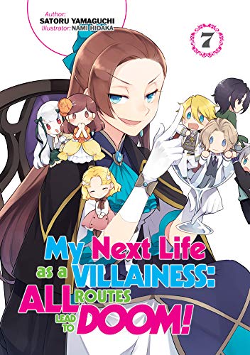 My Next Life as a Villainess: All Routes Lead to Doom! Vol 7 Light Novel
