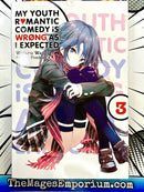 My Youth Romantic Comedy is Wrong, As I Expected Vol 3 Light Novel