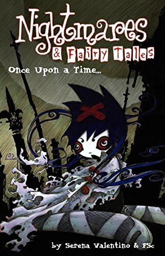 Nightmares and Fairy tales Once Upon a Time...