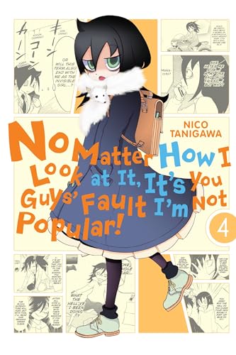 No Matter How I Look At It, It's You Guys' Fault I'm Not Popular! Vol 4