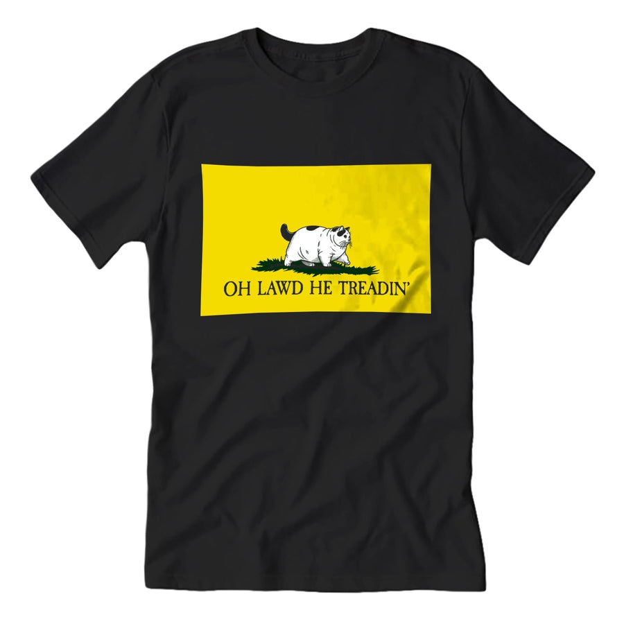 Oh Lawd He Treadin' T-Shirt