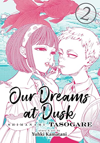 Our Dreams At Dusk Vol 2