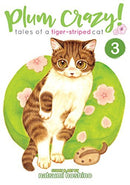 Plum Crazy Tales of a Tiger-Striped Cat Vol 3