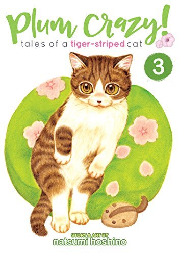 Plum Crazy Tales of a Tiger-Striped Cat Vol 3