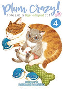 Plum Crazy Tales of a Tiger-Striped Cat Vol 4