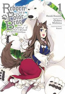 Reborn as a Polar Bear The Legend of How I Became a Forest Guardian Vol 1 Manga Ex Library