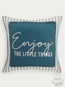 Lacourte Enjoy the Little Things Pillow – 20X20 Teal