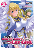Rise of the Outlaw Tamer and his S-Rank Cat Girl Vol 2