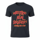 Wrestling is Real Adult T-Shirt