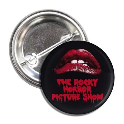 Rocky Horror Picture Show Button