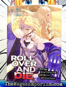 Roll Over and Die I Will Fight for an Ordinary Life with My Love and Cursed Sword! Vol 4 Light Novel