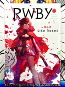 RWBY Vol 1 Red Like Roses