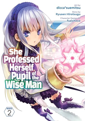 She Professed Herself Pupil of the Wise Man Vol 2