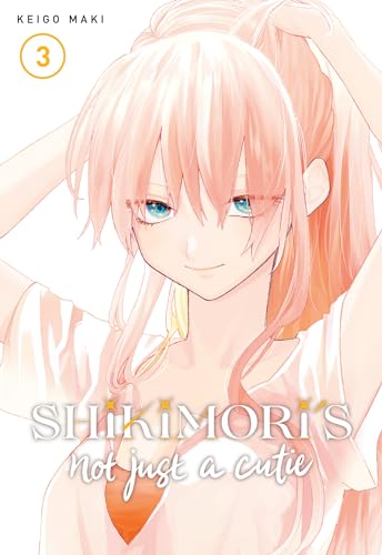 Shikimori's Not Just A Cutie Vol 3