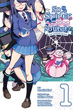 So I'm a Spider, So What? The Daily Lives of the Kumoko Sisters Vol 1